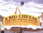 A Big Cheese
