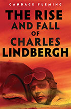 Rise and Fall of Charles Lindbergh